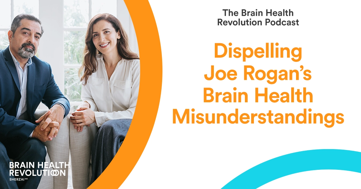 Dispelling Brain Health Misunderstandings: A Response to Joe Rogan and