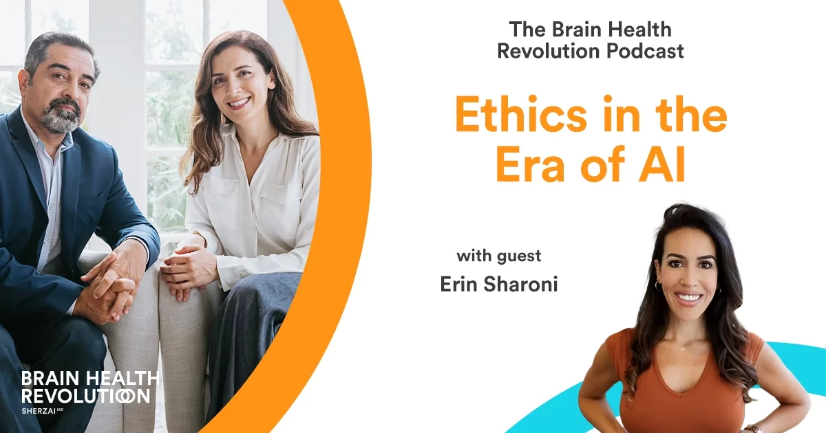 ethics-and-artificial-intelligence-erin-sharoni-brain-health-revolution-podcast